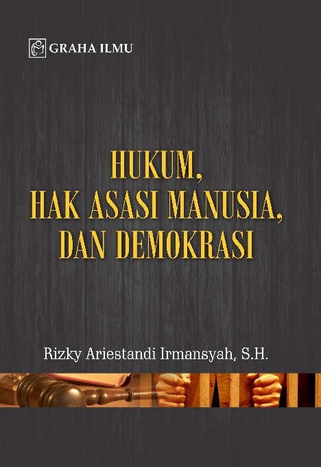 Hukum, Hak Asasi Manusia, dan Demokrasi